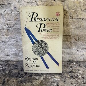 Presidential Power by Richard & Neustadt 1964 Signet 1st Printing